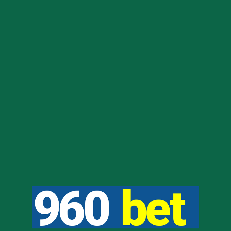 960 bet